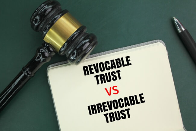Revocable Trust vs. Irrevocable Trust